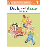 Dick and Jane: We Play von Penguin Young Readers US