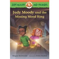Judy Moody and Friends: Judy Moody and the Missing Mood Ring von Random House N.Y.