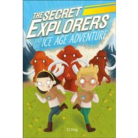 The Secret Explorers and the Ice Age Adventure von Random House N.Y.