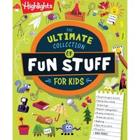The Ultimate Collection of Fun Stuff for Kids The Ultimate Collection of Fun Stuff for Kids von Highlights for Children