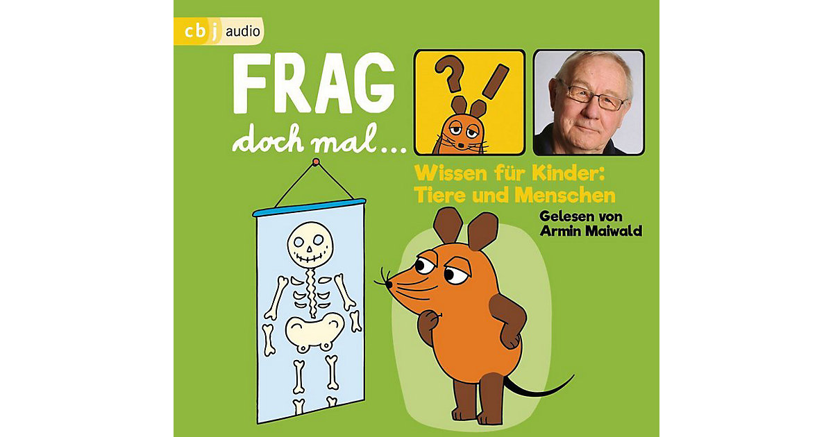 Frag doch mal... die Maus! Wissen Kinder: Tiere und Menschen, 1 Audio-CD Hörbuch Kinder Frag doch mal... die Maus! Wissen Kinder: Tiere und Menschen, 1 Audio-CD Hörbuch Kinder