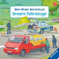 Mein Bilder-Wörterbuch: Unsere Fahrzeuge von Ravensburger Verlag GmbH