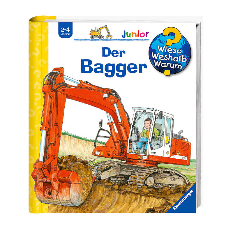 Der Bagger / Wieso? Weshalb? Warum? Junior Bd.38 von Ravensburger Verlag