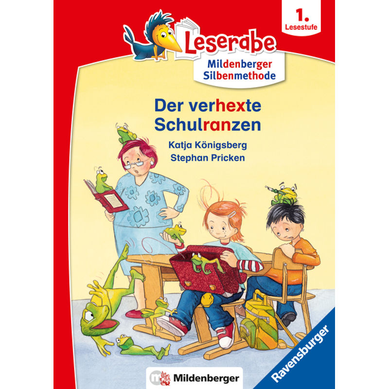 Der verhexte Schulranzen - Leserabe ab 1. Klasse - Erstlesebuch für Kinder ab 6 Jahren (mit Mildenberger Silbenmethode) von Ravensburger Verlag