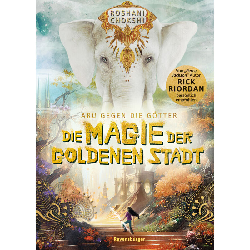 Die Magie der goldenen Stadt / Aru gegen die Götter Bd.4 von Ravensburger Verlag