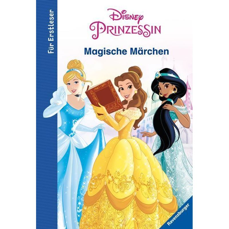 Disney Prinzessin: Magische Märchen für Erstleser von Ravensburger Verlag