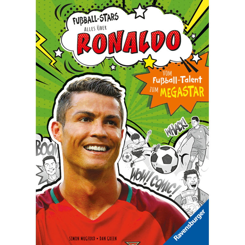 Fußball-Stars - Alles über Ronaldo. Vom Fußball-Talent zum Megastar (Erstlesebuch ab 7 Jahren) von Ravensburger Verlag