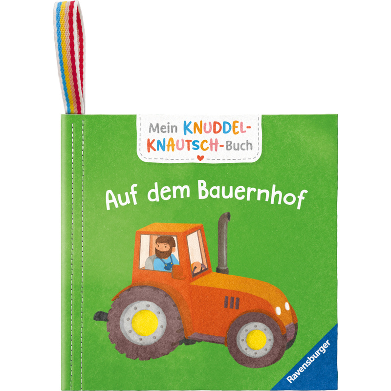 Mein Knuddel-Knautsch-Buch: Auf dem Bauernhof; weiches Stoffbuch, waschbares Badebuch, Babyspielzeug ab 6 Monate von Ravensburger Verlag