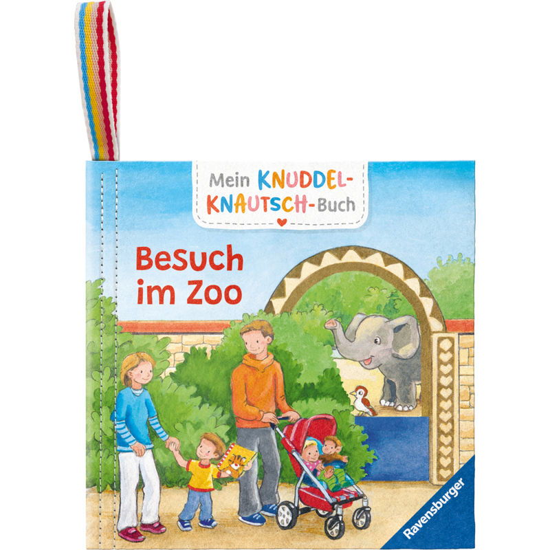 Mein Knuddel-Knautsch-Buch: Besuch im Zoo; weiches Stoffbuch, waschbares Badebuch, Babyspielzeug ab 6 Monate von Ravensburger Verlag