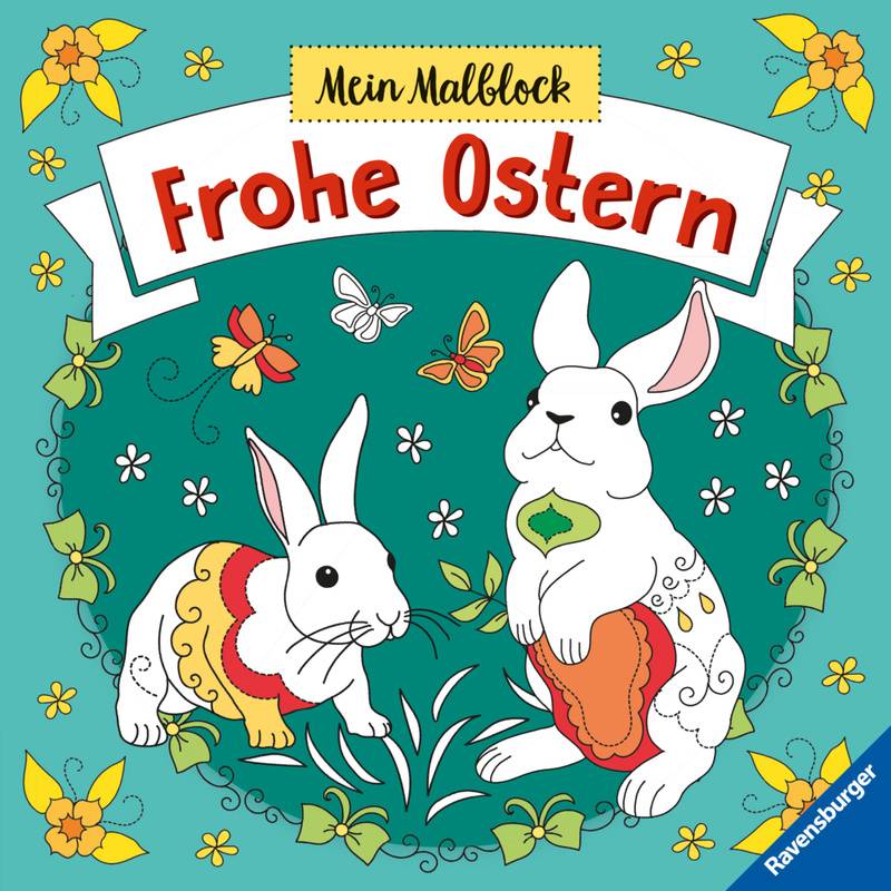 Mein Malblock Frohe Ostern - Malen ab 6 Jahren von Ravensburger Verlag