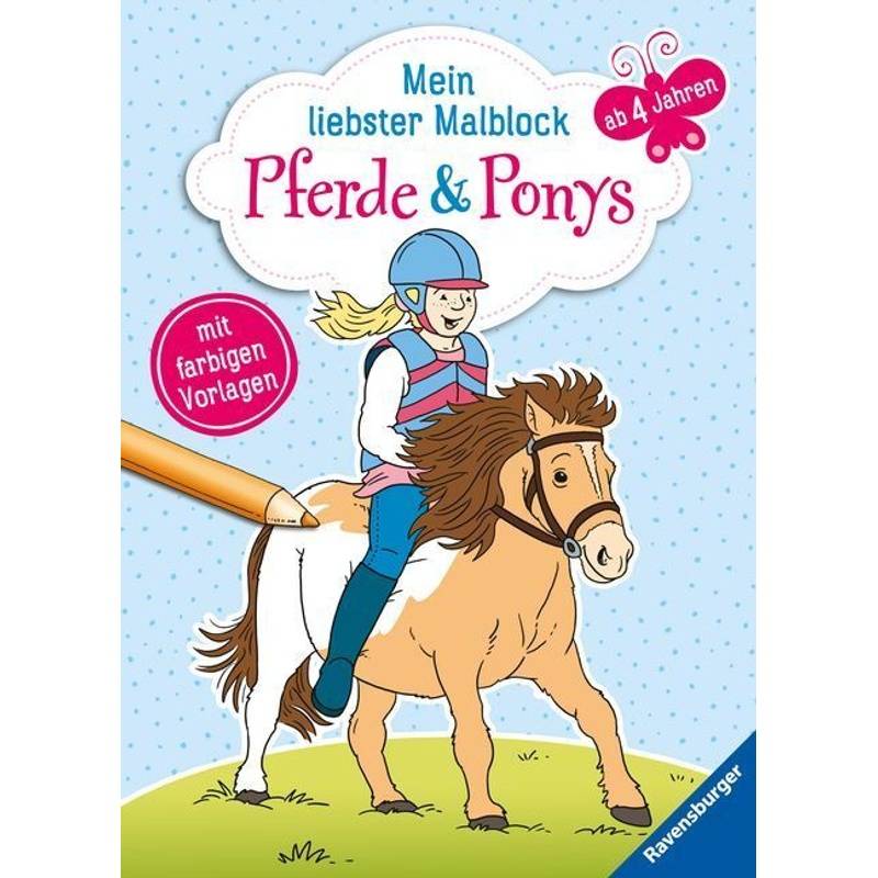 Mein liebster Malblock ab 4 Jahren: Pferde & Ponys von Ravensburger Verlag
