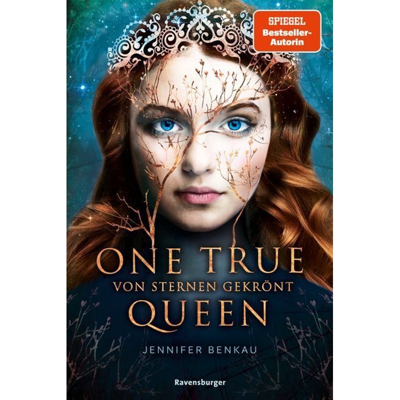 Von Sternen gekrönt / One True Queen Bd.1 von Ravensburger Verlag