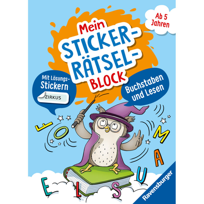 Ravensburger Mein Stickerrätselblock: Buchstaben für Kinder ab 5 Jahren - spielerisch Buchstaben und Lesen Lernen mit lustigen Übungen und Sticker-Spaß von Ravensburger Verlag