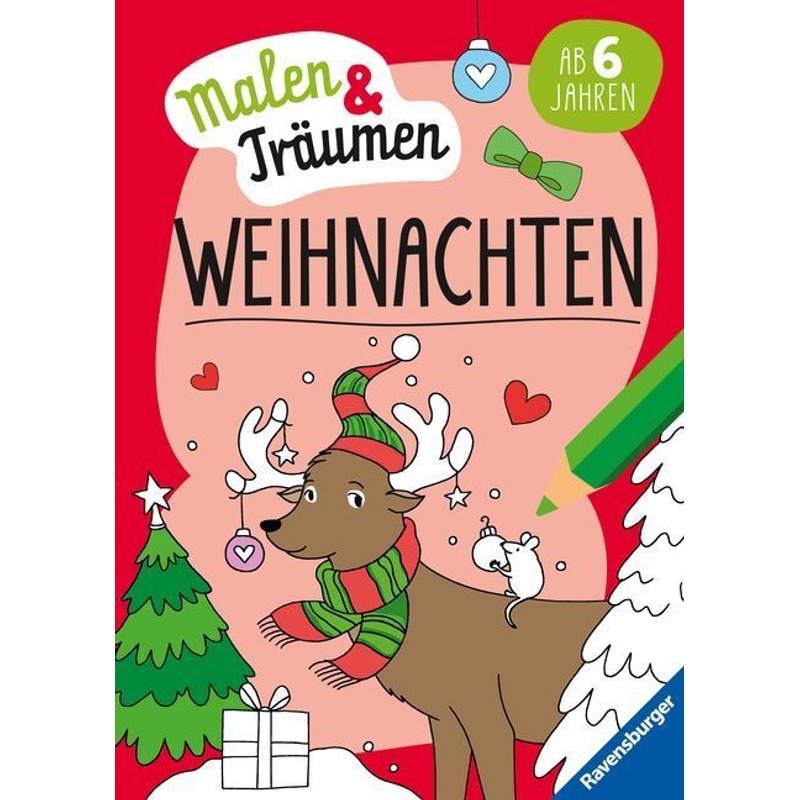 Ravensburger Weihnachten - malen und träumen - 24 Ausmalbilder für Kinder ab 6 Jahren - Weihnachtliche Motive zum Entspannen von Ravensburger Verlag