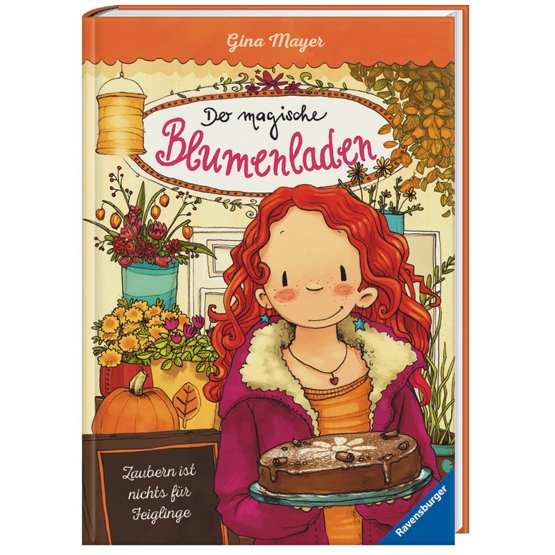 Zaubern ist nichts für Feiglinge / Der magische Blumenladen Bd.3 von Ravensburger Verlag