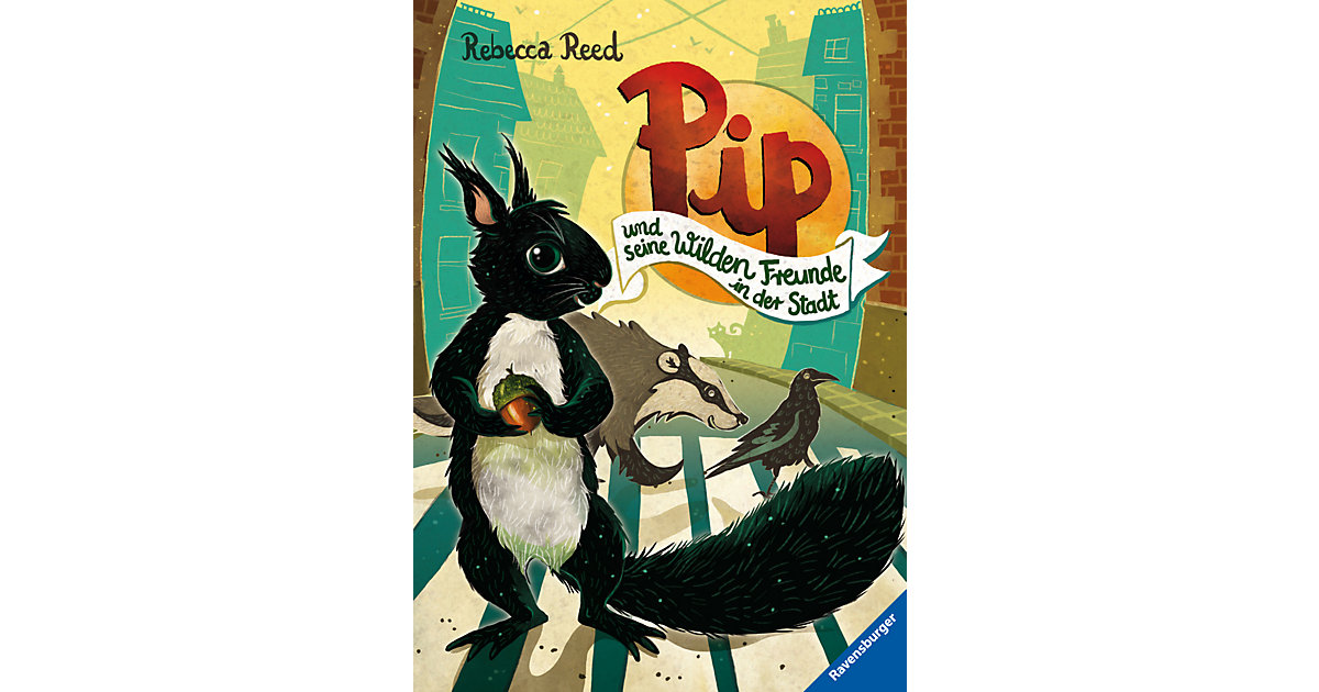 Buch - Pip und seine wilden Freunde in der Stadt Buch - Pip und seine wilden Freunde in der Stadt von Ravensburger