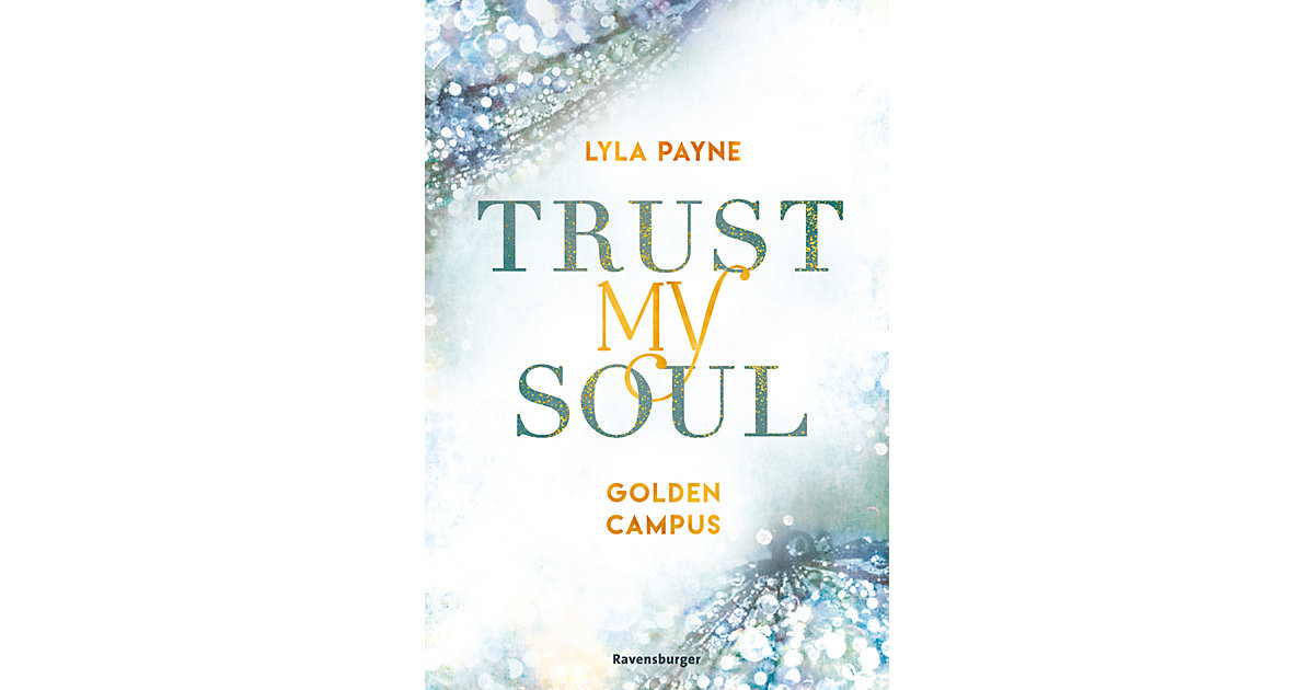 Buch - Trust My Soul - Golden-Campus-Trilogie, Band 3 von Ravensburger
