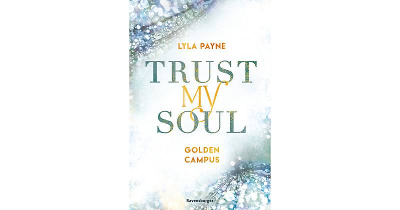 Buch - Trust My Soul - Golden-Campus-Trilogie, Band 3 von Ravensburger