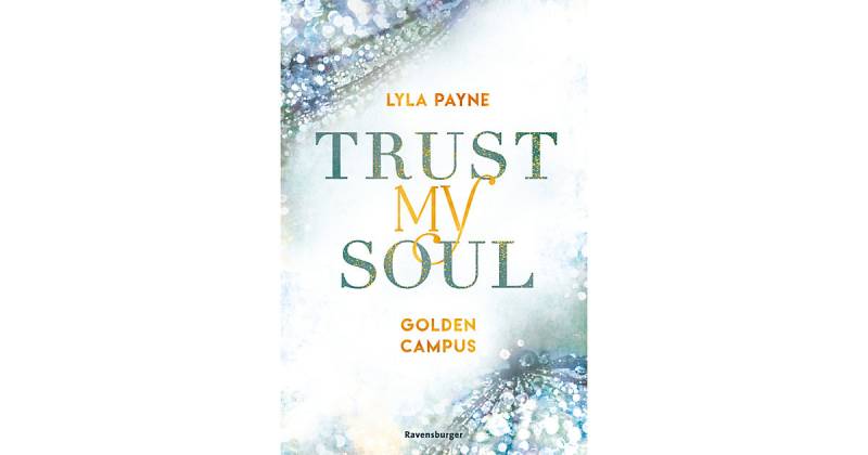 Buch - Trust My Soul - Golden-Campus-Trilogie, Band 3 von Ravensburger