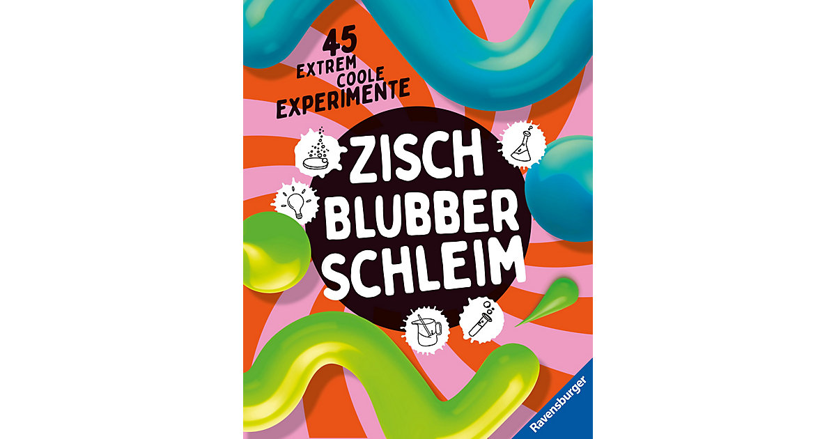 Buch - Zisch, Blubber, Schleim - naturwissenschaftliche Experimente mit hohem Spaßfaktor von Ravensburger