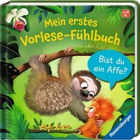 RAVENSBURGER 41797 Mein erstes Vorlese-Fühlbuch: Bist du ein Affe? RAVENSBURGER 41797 Mein erstes Vorlese-Fühlbuch: Bist du ein Affe? von Ravensburger