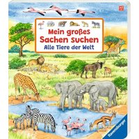 RAVENSBURGER 41911 Pappbilderbuch Mein großes Sachen suchen: Alle Tiere der Welt von Ravensburger