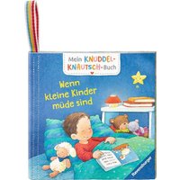 RAVENSBURGER 42089 Mein Knuddel-Knautsch-Buch: Wenn kleine Kinder müde sind RAVENSBURGER 42089 Mein Knuddel-Knautsch-Buch: Wenn kleine Kinder müde sind von Ravensburger