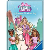 RAVENSBURGER 49855 Barbie Princess Adventure: Prinzessin für einen Tag - Erstlesebuch zum Lesenlernen von Ravensburger