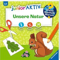 RAVENSBURGER 60021 Wieso? Weshalb? Warum? junior AKTIV: Unsere Natur von Ravensburger