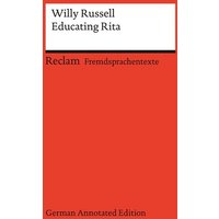 Educating Rita (German Annotated Edition) von Reclam, Philipp