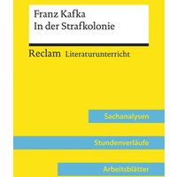 Franz Kafka: In der Strafkolonie (Lehrerband) von Reclam, Philipp