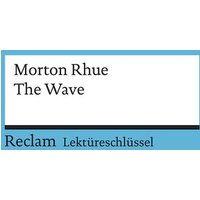 Lektüreschlüssel zu Morton Rhue: The Wave von Reclam, Philipp