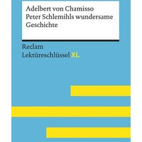 Peter Schlemihls wundersame Geschichte von Adelbert von Chamisso: Lekt�reschl�ss von Reclam, Philipp