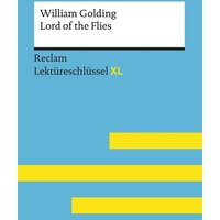Williams, Andrew: Lektüreschlüssel XL. William Golding: Lord of the Flies von Reclam, Philipp