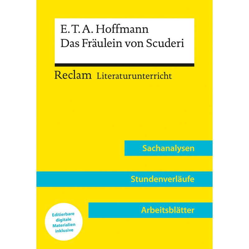E.T.A. Hoffmann: Das Fräulein von Scuderi (Lehrerband) | Mit Downloadpaket (Unterrichtsmaterialien) von Reclam, Ditzingen