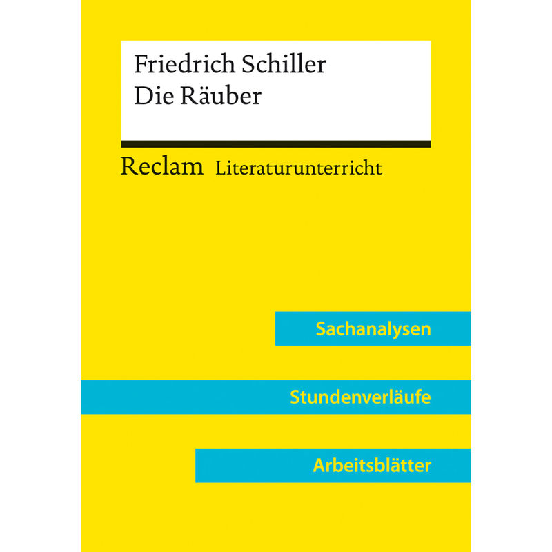 Friedrich Schiller: Die Räuber (Lehrerband) | Mit Downloadpaket (Unterrichtsmaterialien) von Reclam, Ditzingen