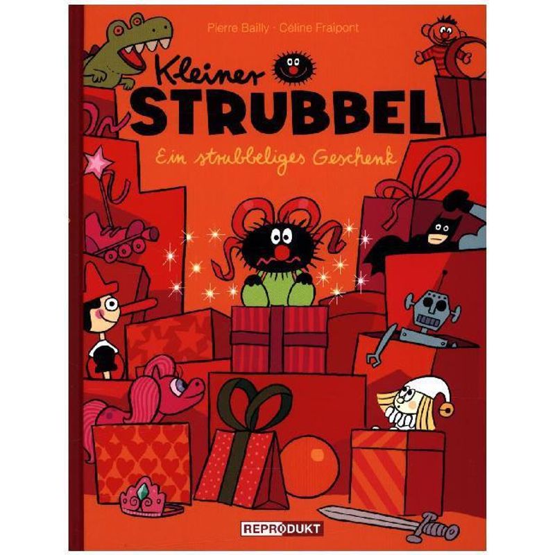 Ein strubbeliges Geschenk / Kleiner Strubbel Bd.4 von Reprodukt