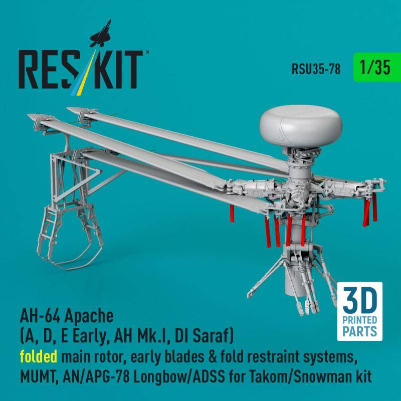 AH-64 Apache (A, D, E Early, AH Mk.I, DI Saraf) folded main rotor, early blades & fold restraint systems, MUMT, AN/APG-78 Longbow/ADSS for Takom/Snowman kit (3D Printed) von ResKit Models
