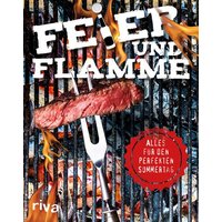 Feier und Flamme Feier und Flamme von Riva Verlag GmbH