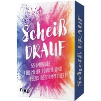 Scheiß drauf - 55 Impulse für mehr Power und Selbstbestimmtheit Scheiß drauf - 55 Impulse für mehr Power und Selbstbestimmtheit von Riva Verlag GmbH
