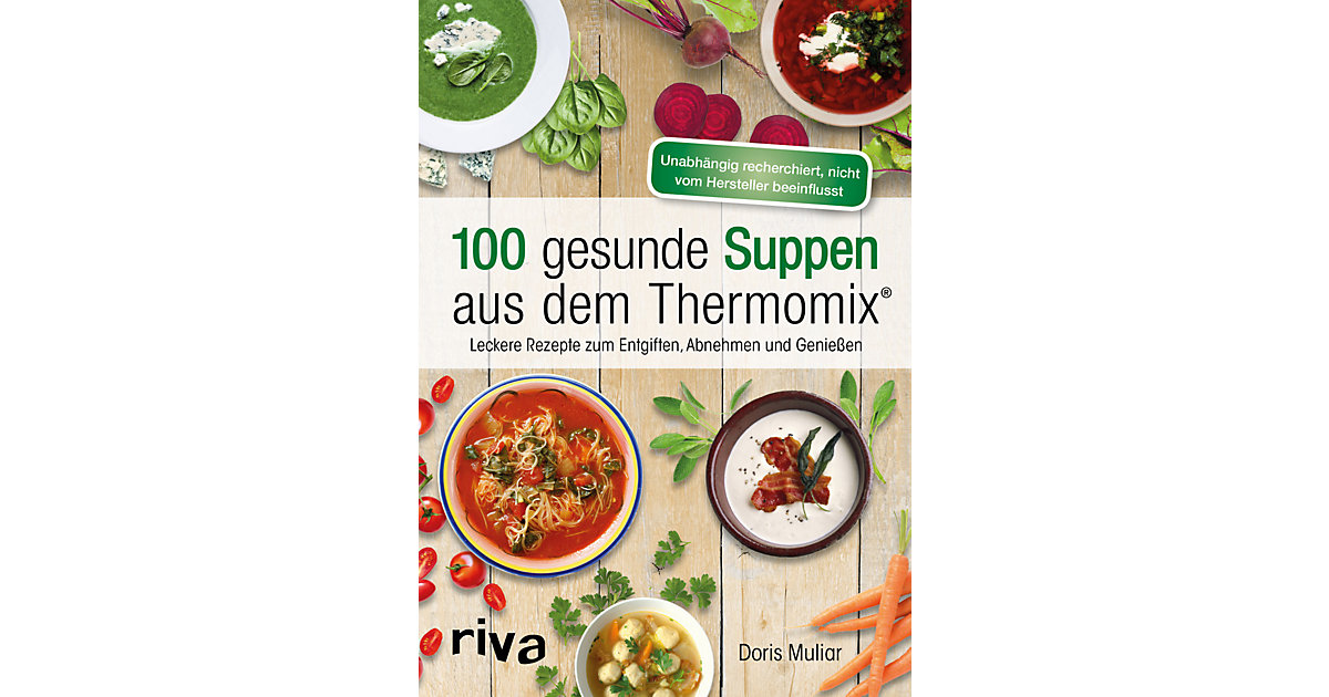 Buch - 100 gesunde Suppen aus dem Thermomix® von Riva Verlag