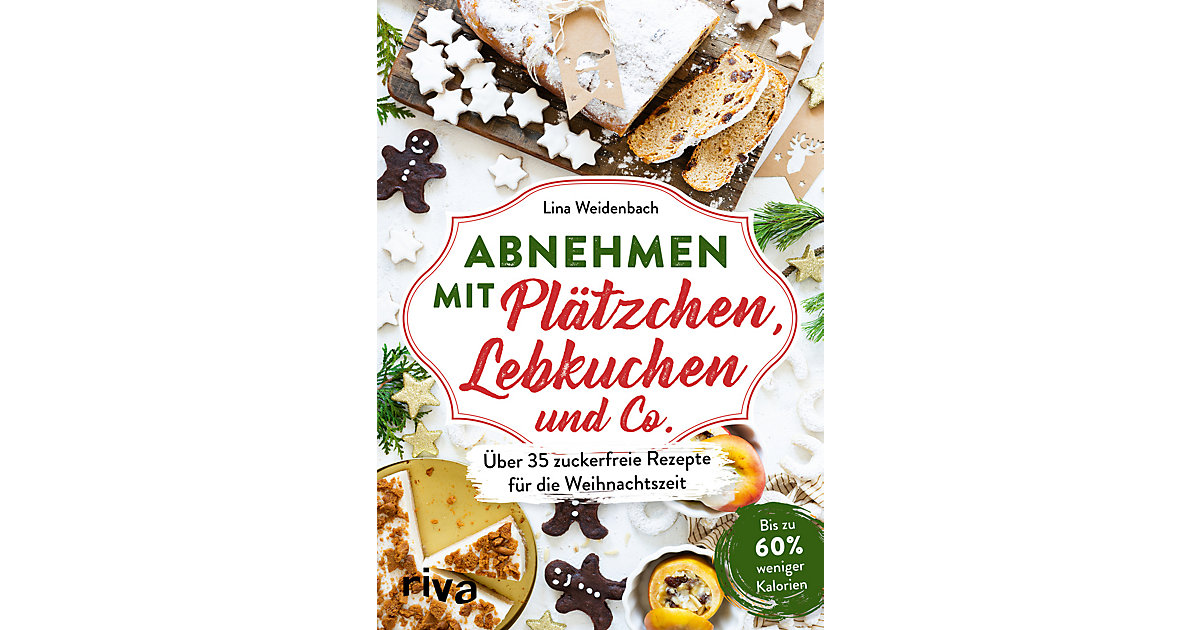 Buch - Abnehmen mit Plätzchen, Lebkuchen und Co. Buch - Abnehmen mit Plätzchen, Lebkuchen und Co. von Riva Verlag