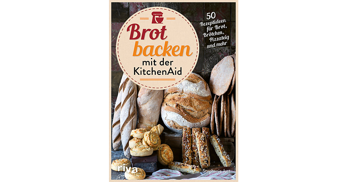 Buch - Brot backen mit der KitchenAid Buch - Brot backen mit der KitchenAid von Riva Verlag