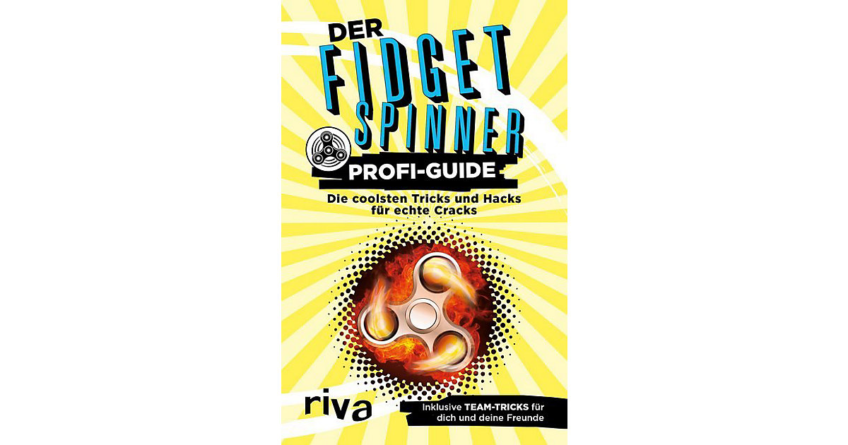 Buch - Der Fidget-Spinner-Profi-Guide Buch - Der Fidget-Spinner-Profi-Guide von Riva Verlag