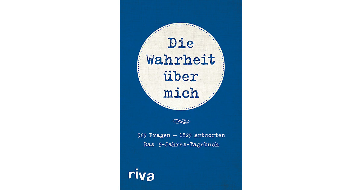 Buch - Die Wahrheit über mich - Das 5-Jahres-Tagebuch Buch - Die Wahrheit über mich - Das 5-Jahres-Tagebuch von Riva Verlag