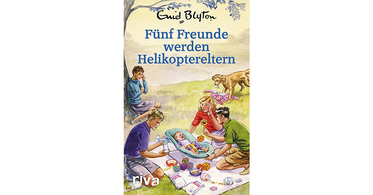 Buch - Fünf Freunde werden Helikoptereltern Buch - Fünf Freunde werden Helikoptereltern von Riva Verlag