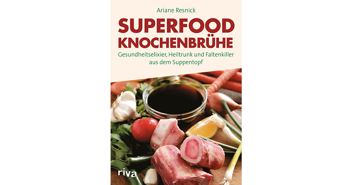 Buch - Superfood Knochenbrühe Buch - Superfood Knochenbrühe von Riva Verlag
