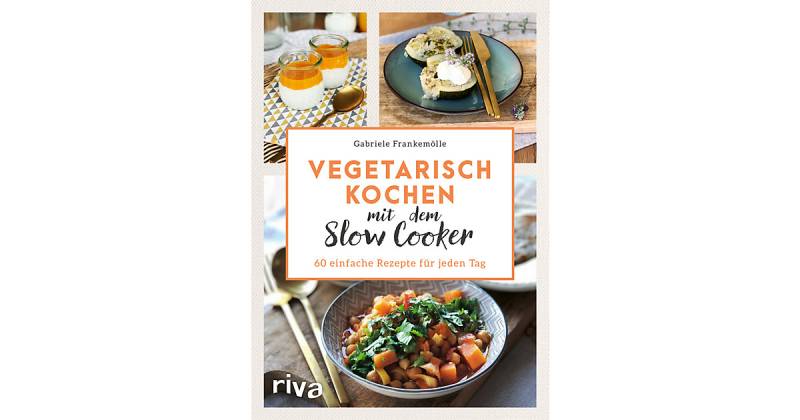 Buch - Vegetarisch kochen mit dem Slow Cooker von Riva Verlag