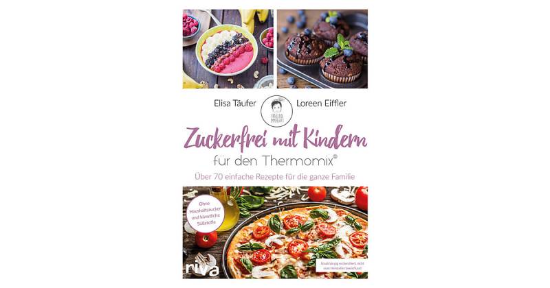 Buch - Zuckerfrei mit Kindern - den Thermomix®  Kinder von Riva Verlag