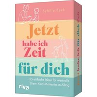 Jetzt habe ich Zeit für dich von Riva Verlag GmbH